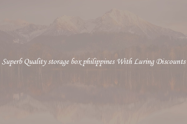 Superb Quality storage box philippines With Luring Discounts
