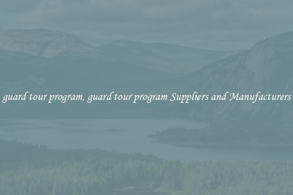 guard tour program, guard tour program Suppliers and Manufacturers