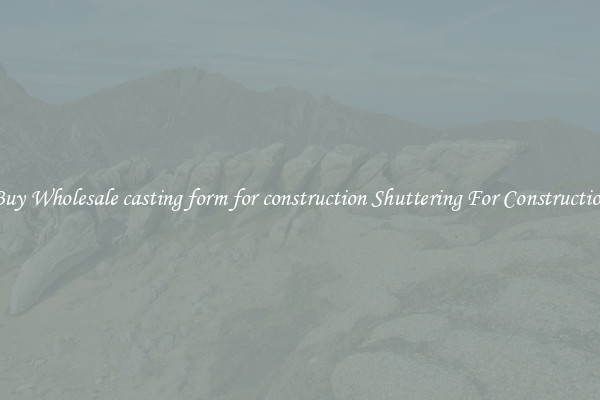 Buy Wholesale casting form for construction Shuttering For Construction