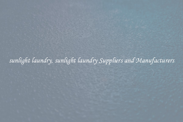 sunlight laundry, sunlight laundry Suppliers and Manufacturers
