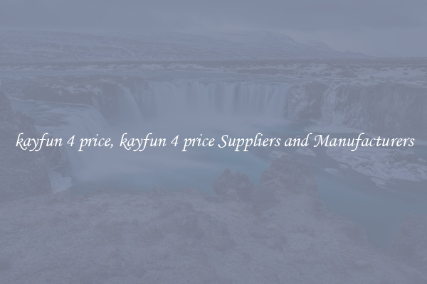 kayfun 4 price, kayfun 4 price Suppliers and Manufacturers