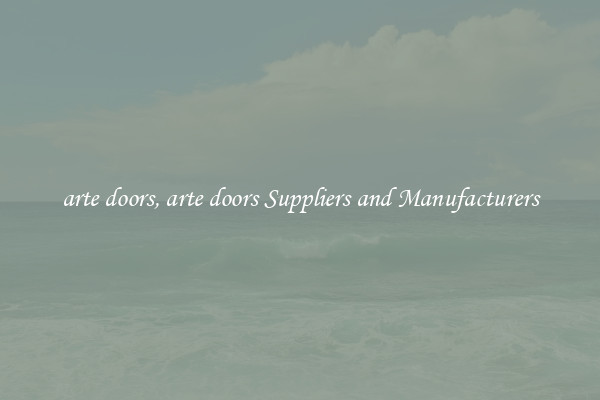arte doors, arte doors Suppliers and Manufacturers